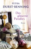 Das gläserne Paradies (Die Glasbläser-Saga 3) Cover des Buches Das gläserne Paradies (Die Glasbläser-Saga 3) (ISBN: 9783548613680)