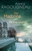 Die Madonna von Notre-Dame Cover des Buches Die Madonna von Notre-Dame (ISBN: 9783548613727)