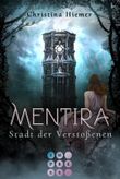 Mentira 2: Stadt der Verstoßenen Cover des Buches Mentira 2: Stadt der Verstoßenen (ISBN: 9783551302519)