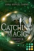 Catching Magic 2: Verbunden im Licht Cover des Buches Catching Magic 2: Verbunden im Licht (ISBN: 9783551302960)