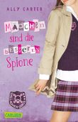Gallagher Girls - Mädchen sind die besseren Spione Cover des Buches Gallagher Girls - Mädchen sind die besseren Spione (ISBN: 9783551312167)