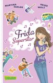 Frida Superstar Cover des Buches Frida Superstar (ISBN: 9783551314741)
