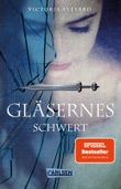 Gläsernes Schwert (Die Farben des Blutes 2) Cover des Buches Gläsernes Schwert (Die Farben des Blutes 2) (ISBN: 9783551320605)