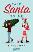 Talk Santa to Me Cover des Buches Talk Santa to Me (ISBN: 9783551322074)