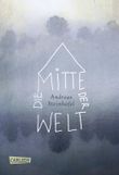 Die Mitte der Welt Cover des Buches Die Mitte der Welt (ISBN: 9783551583956)