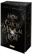 How To Catch A Magical Light (New York Magics 1) Cover des Buches How To Catch A Magical Light (New York Magics 1) (ISBN: 9783551585127)