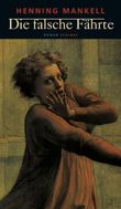 Die falsche Fährte Cover des Buches Die falsche Fährte (ISBN: 9783552056060)