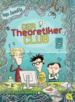 Der Theoretikerclub Cover des Buches Der Theoretikerclub (ISBN: 9783570164358)