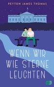 Wenn wir wie Sterne leuchten Cover des Buches Wenn wir wie Sterne leuchten (ISBN: 9783570166253)