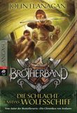 Brotherband - Die Schlacht um das Wolfsschiff Cover des Buches Brotherband - Die Schlacht um das Wolfsschiff (ISBN: 9783570223833)