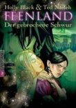 Feenland - Der gebrochene Schwur Cover des Buches Feenland - Der gebrochene Schwur (ISBN: 9783570306215)
