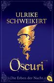 Die Erben der Nacht - Oscuri Cover des Buches Die Erben der Nacht - Oscuri (ISBN: 9783570308578)