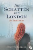 Die Schatten von London - In Aeternum Cover des Buches Die Schatten von London - In Aeternum (ISBN: 9783570310205)