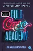 Cold Case Academy – Ein mörderisches Spiel Cover des Buches Cold Case Academy – Ein mörderisches Spiel (ISBN: 9783570315743)