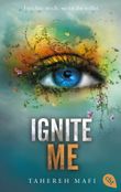 Ignite Me Cover des Buches Ignite Me (ISBN: 9783570316405)