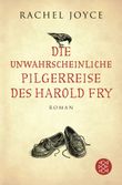 Die unwahrscheinliche Pilgerreise des Harold Fry Cover des Buches Die unwahrscheinliche Pilgerreise des Harold Fry (ISBN: 9783596195367)