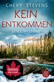 Kein Entkommen - Still Missing Cover des Buches Kein Entkommen - Still Missing (ISBN: 9783596707850)