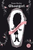 Ghostgirl – Ruhe in Freundschaft Cover des Buches Ghostgirl – Ruhe in Freundschaft (ISBN: 9783596809202)