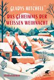 Das Geheimnis der weißen Weihnacht Cover des Buches Das Geheimnis der weißen Weihnacht (ISBN: 9783608966862)