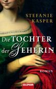 Die Tochter der Seherin: Roman Cover des Buches Die Tochter der Seherin: Roman (ISBN: 9783641018498)