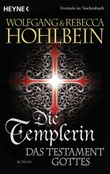Die Templerin - Das Testament Gottes Cover des Buches Die Templerin - Das Testament Gottes (ISBN: 9783641198138)