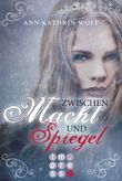 Zwischen Macht und Spiegel (Die Märchenherz-Reihe 3) Cover des Buches Zwischen Macht und Spiegel (Die Märchenherz-Reihe 3) (ISBN: 9783646602463)