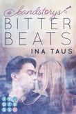 #bandstorys: Bitter Beats (Band 1) Cover des Buches #bandstorys: Bitter Beats (Band 1) (ISBN: 9783646602883)