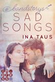 #bandstorys - Sad Songs (Band 2) Cover des Buches #bandstorys - Sad Songs (Band 2) (ISBN: 9783646602890)
