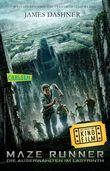 Maze Runner: Die Auserwählten - Im Labyrinth (Filmausgabe) Cover des Buches Maze Runner: Die Auserwählten - Im Labyrinth (Filmausgabe) (ISBN: 9783646927405)