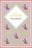 Emily Brontë, Sturmhöhe. Vollständige Ausgabe des englischen Klassikers. Schmuckausgabe mit Goldprägung Cover des Buches Emily Brontë, Sturmhöhe. Vollständige Ausgabe des englischen Klassikers. Schmuckausgabe mit Goldprägung (ISBN: 9783730612835)