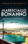 Maresciallo Bonanno und der kalte Blick der Rache Cover des Buches Maresciallo Bonanno und der kalte Blick der Rache (ISBN: 9783732561742)