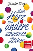 Mein Herz und andere schwarze Löcher Cover des Buches Mein Herz und andere schwarze Löcher (ISBN: 9783733500511)