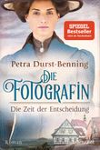 Die Fotografin - Die Zeit der Entscheidung Cover des Buches Die Fotografin - Die Zeit der Entscheidung (ISBN: 9783734106583)