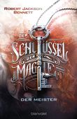 Der Schlüssel der Magie - Der Meister Cover des Buches Der Schlüssel der Magie - Der Meister (ISBN: 9783734162671)