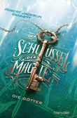 Der Schlüssel der Magie - Die Götter Cover des Buches Der Schlüssel der Magie - Die Götter (ISBN: 9783734162688)