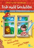 Frido macht Geschichten - Vom besten Dachbodentag und anderen guten Tagen Cover des Buches Frido macht Geschichten - Vom besten Dachbodentag und anderen guten Tagen (ISBN: 9783734828263)