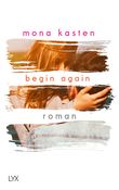 Begin Again Cover des Buches Begin Again (ISBN: 9783736302471)