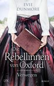 Die Rebellinnen von Oxford - Verwegen Cover des Buches Die Rebellinnen von Oxford - Verwegen (ISBN: 9783736315426)