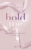 Hold Me – New England School of Ballet Cover des Buches Hold Me – New England School of Ballet (ISBN: 9783736318694)