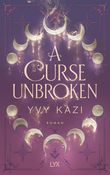 A Curse Unbroken Cover des Buches A Curse Unbroken (ISBN: 9783736319844)