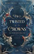 Two Twisted Crowns - Die Magie zwischen uns Cover des Buches Two Twisted Crowns - Die Magie zwischen uns (ISBN: 9783736322790)