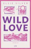 Wild Love Cover des Buches Wild Love (ISBN: 9783736324541)