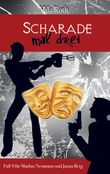 Scharade mal drei Cover des Buches Scharade mal drei (ISBN: 9783738628722)