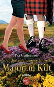 Vom Umtausch ausgeschlossen - Mann im Kilt Cover des Buches Vom Umtausch ausgeschlossen - Mann im Kilt (ISBN: 9783739244112)