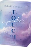 A Painter's Touch (Broken Artists, Band 3) Cover des Buches A Painter's Touch (Broken Artists, Band 3) (ISBN: 9783743219519)