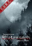 Blutrausch: E.S.K.E. - Thriller Cover des Buches Blutrausch: E.S.K.E. - Thriller (ISBN: 9783743828612)
