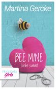 Bee mine - Liebe summt Cover des Buches Bee mine - Liebe summt (ISBN: 9783746000626)