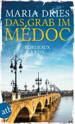 Das Grab im Médoc Cover des Buches Das Grab im Médoc (ISBN: 9783746636887)
