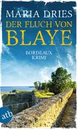 Der Fluch von Blaye Cover des Buches Der Fluch von Blaye (ISBN: 9783746636955)