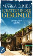 Schatten in der Gironde Cover des Buches Schatten in der Gironde (ISBN: 9783746638850)